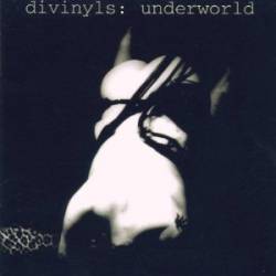 The Divinyls : Underworld